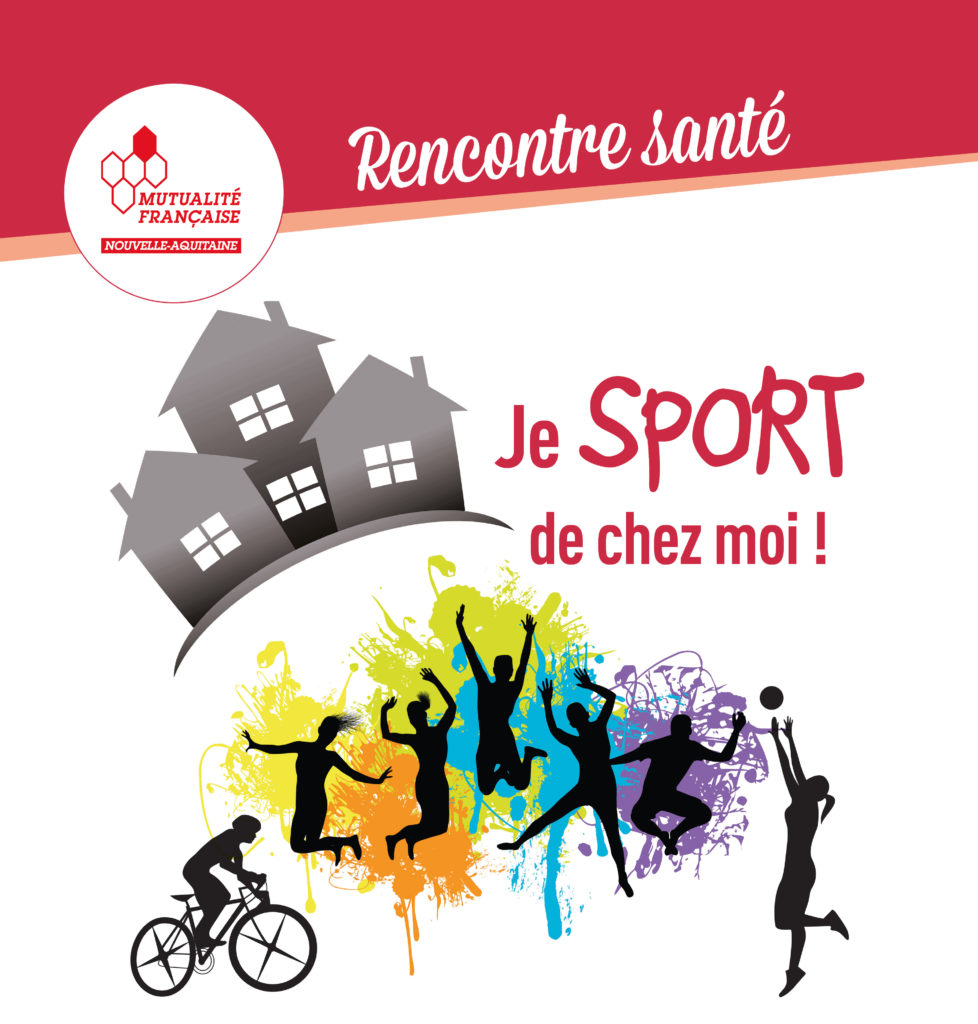 [prevention 17] Rencontre Santé : « Je SPORT de chez moi »